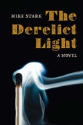 Cover: The Derelict Light - University of Nebraska Press