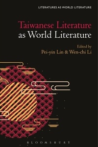 Abbildung von: Taiwanese Literature as World Literature - Bloomsbury Academic USA