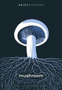 Abbildung von: Mushroom - Bloomsbury Academic USA