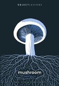 Abbildung von: Mushroom - Bloomsbury Academic USA