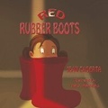 Cover: Red Rubber Boots - Bookbaby