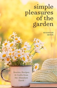 Enlarge image Cover: Simple Pleasures of the Garden - Jim Dandy Publishing