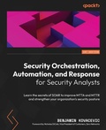 Cover: Security Orchestration, Automation, and Response for Security Analysts - Packt Publishing Limited