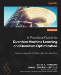Cover: A Practical Guide to Quantum Machine Learning and Quantum Optimization - Packt Publishing Limited