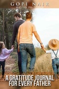 Cover: A Gratitude Journal for Every Father - MainSpring Books