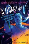 Cover: A Quantum Life (Adapted for Young Adults) - Delacorte Press