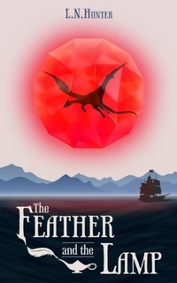 Enlarge image Cover: The Feather and the Lamp - Three Ravens Publishing