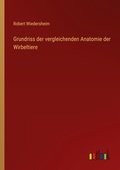 Cover: Grundriss der vergleichenden Anatomie der Wirbeltiere - Outlook Verlag