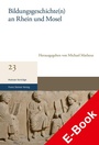Cover: Bildungsgeschichte(n) an Rhein und Mosel - Franz Steiner Verlag