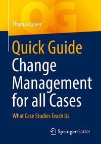 Abbildung von: Quick Guide Change Management for all Cases - Springer Gabler