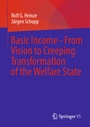 Cover: Basic Income - From Vision to Creeping Transformation of the Welfare State - Springer VS