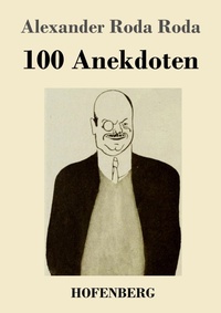 Enlarge image Cover: 100 Anekdoten - Henricus - Edition Deutsche Klassik GmbH, Berlin