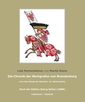 Cover: Die Chronik der Markgrafen von Brandenburg; The Chronicle of the Margraves of Brandenburg - Verlag Streusandb&uuml;chse ein Imprint des Geschichtlichen B&uuml;chertischs