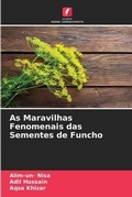 Cover: As Maravilhas Fenomenais das Sementes de Funcho - Edicoes Nosso Conhecimento