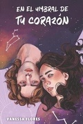 Cover: En el umbral de tu corazon - Vanessa Flores