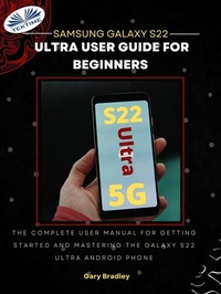 Abbildung von: Samsung Galaxy S22 Ultra User Guide For Beginners - Tektime