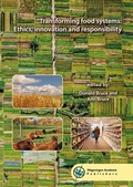 Cover: Transforming food systems: ethics, innovation and responsibility - Brill | Wageningen Academic