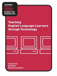 Enlarge image Cover: Teaching English Language Learners through Technology - Routledge