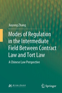 Abbildung von: Modes of Regulation in the Intermediate Field Between Contract Law and Tort Law - Springer