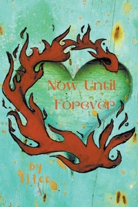 Enlarge image Cover: Now Until Forever - TJ Lee