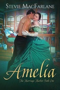 Cover: Amelia (The Marriage Market, #1) - Stevie MacFarlane
