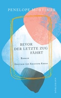 Cover: Bevor der letzte Zug f&auml;hrt - D&ouml;rlemann