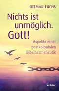Cover: Nichts ist unm&ouml;glich. Gott! - Echter
