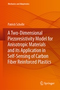 Cover: A Two-Dimensional Piezoresistivity Model for Anisotropic Materials and its Application in Self-Sensing of Carbon Fiber Reinforced Plastics - Springer