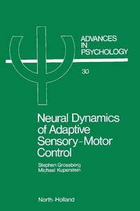 Enlarge image Cover: Neural Dynamics of Adaptive Sensory-Motor Control - Elsevier