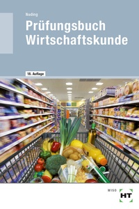 Enlarge image Cover: Prüfungsbuch Wirtschaftskunde - Verlag Handwerk und Technik
