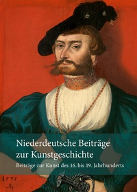 Abbildung von: Niederdeutsche Beiträge zur Kunstgeschichte, Neue Folge, Band 7 - Michael Imhof Verlag