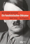 Bild: Ein faschistischer Diktator. Adolf Hitler - Biografie - Theiss in Herder