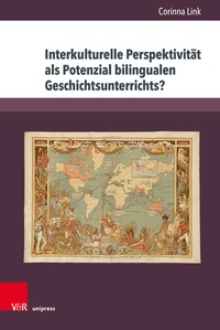 Abbildung von: Interkulturelle Perspektivität als Potenzial bilingualen Geschichtsunterrichts? - Brill Deutschland