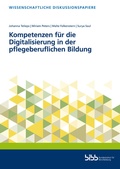 Cover: Kompetenzen f&uuml;r die Digitalisierung in der pflegeberuflichen Bildung - Verlag Barbara Budrich