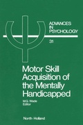Cover: Motor Skill Acquisition of the Mentally Handicapped - North-Holland