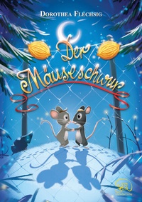 Enlarge image Cover: Der Mäuseschwur - Glückschuh-Verlag