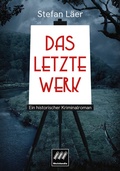 Cover: Das letzte Werk - Gedankenkunst Verlag