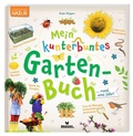 Cover: Mein kunterbuntes Gartenbuch - moses Verlag