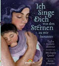 Cover: Ich singe Dich von den Sternen zu mir herunter - Gratitude Verlag