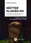 Cover: M&uuml;tter klagen an - B&uuml;chner-Verlag