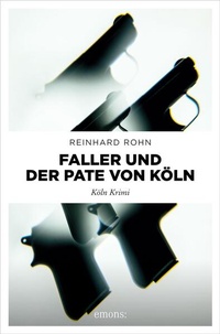 Enlarge image Cover: Faller und der Pate von Köln - Emons Verlag