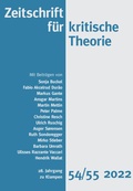 Cover: Zeitschrift f&uuml;r kritische Theorie / Zeitschrift f&uuml;r kritische Theorie, Heft 54/55 (2022) - zu Klampen Verlag