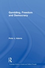 Cover: Gambling, Freedom and Democracy - Routledge