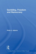 Cover: Gambling, Freedom and Democracy - Routledge