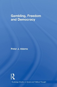 Enlarge image Cover: Gambling, Freedom and Democracy - Routledge