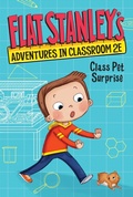 Cover: Flat Stanley's Adventures in Classroom 2e #1: Class Pet Surprise - Collins