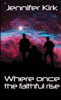 Enlarge image Cover: Where Once The Faithful Rise - Lulu.com