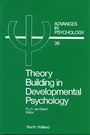 Cover: Theory Building in Developmental Psychology - North-Holland