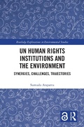 Cover: UN Human Rights Institutions and the Environment - Routledge