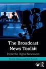 Cover: The Broadcast News Toolkit - Routledge